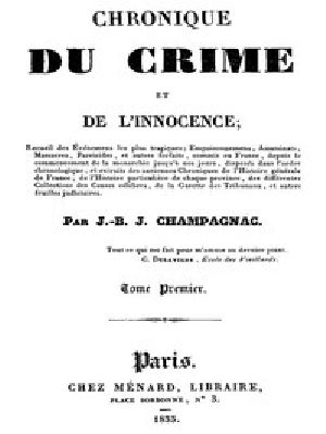 [Gutenberg 46683] • Chronique du crime et de l'innocence, tome 1/8 / Recueil des événements les plus tragiques;...